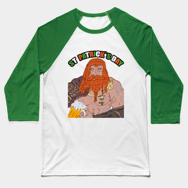 irish warrior  st patrick`s day Baseball T-Shirt by Ragna.cold